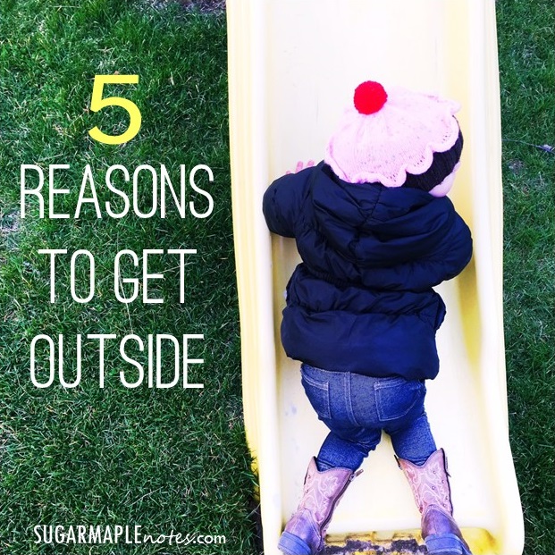 5 Reasons To Get Outside